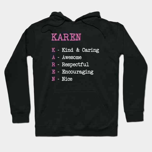 Karen name meaning Hoodie by KaisPrints